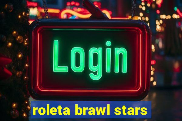 roleta brawl stars